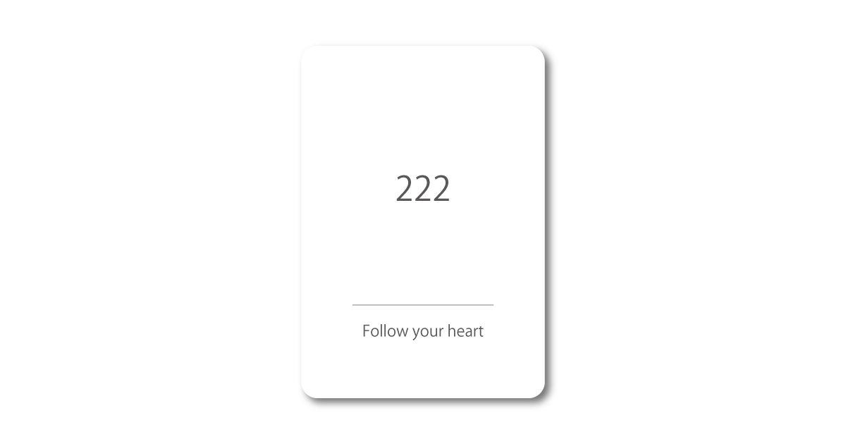 Numbers oracle card with the message "222 – Follow your heart"