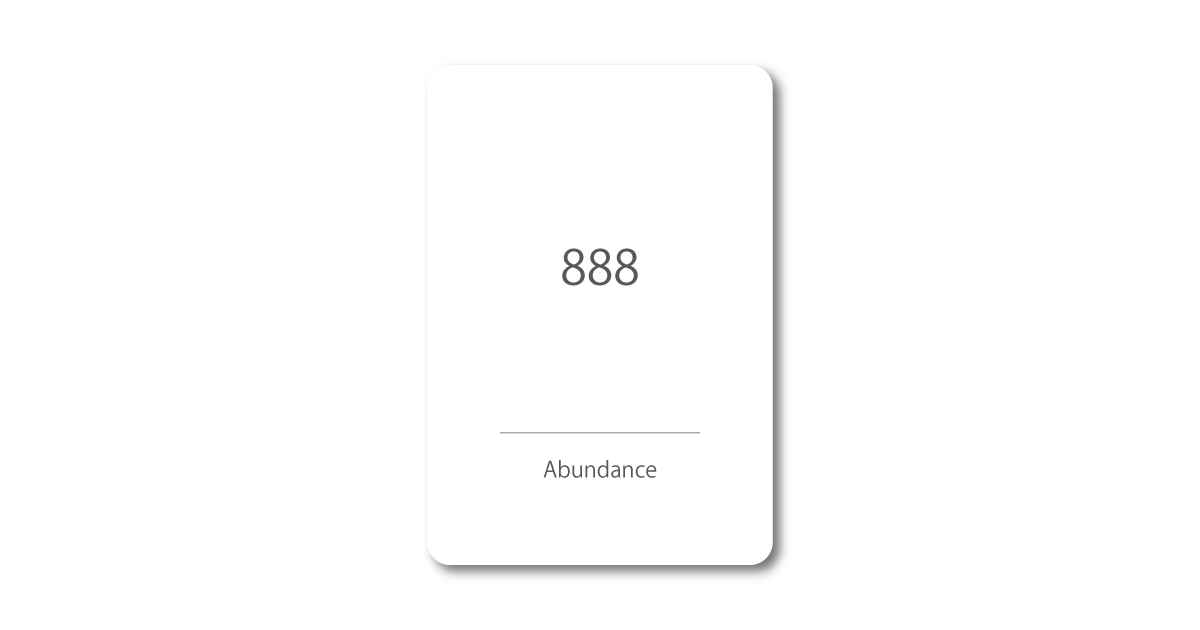 Numbers oracle card with the message "888 – Abundance"