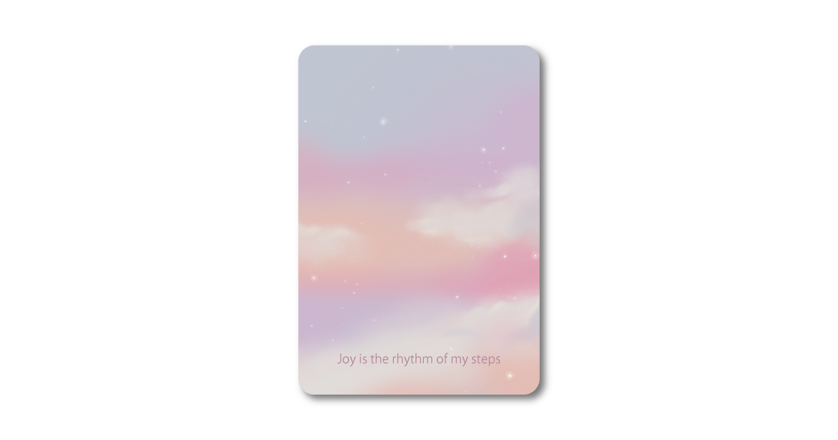 Moment オラクルカード Joy is the rhythm of my steps