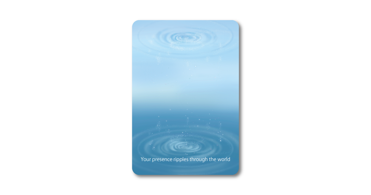 Moment オラクルカード Your presence ripples through the world